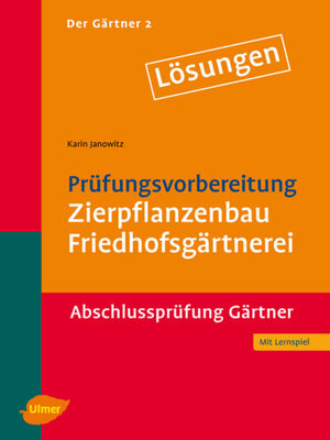 cover image of Der Gärtner 2. Abschlussprüfung Gärtner. Lösungen